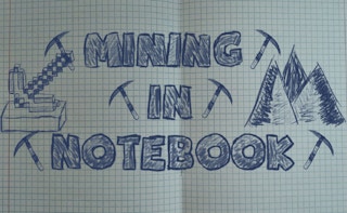 Mining In Notebook