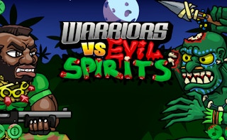 Warriors Vs Evil Spirits