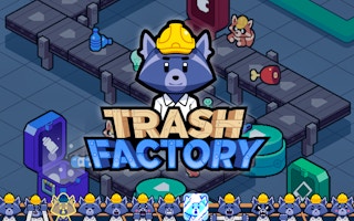 Trash Factory